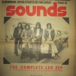 SOUNDS COMPLETE LED ZEP FOUR PART SERIES 45 YEARS GONE/LZ NEWS/A CELEBRATION BOOK 1991 LAUNCH /ZEP IN JAPAN 1971/DL DIARY BLOG UPDATE