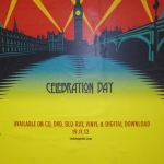 CELEBRATION DAY RELEASES: THE COUNTDOWN IS OVER – ANOTHER CELEBRATION DAY IS HERE / JOHN PAUL JONES THOUGHTS  ON IT ALL/ MEDIA BLITZ/IN A SUPERSILENT WAY IN LONDON