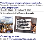 LED ZEPPELIN THEN AS IT WAS – AT KNEBWORTH 1979 -THE BOOK COMING SOON/JPJ FOR MANDOLINES DE LUNEL FESTIVAL/ROBERT ON NMA ALBUM/DL DIARY UPDATE
